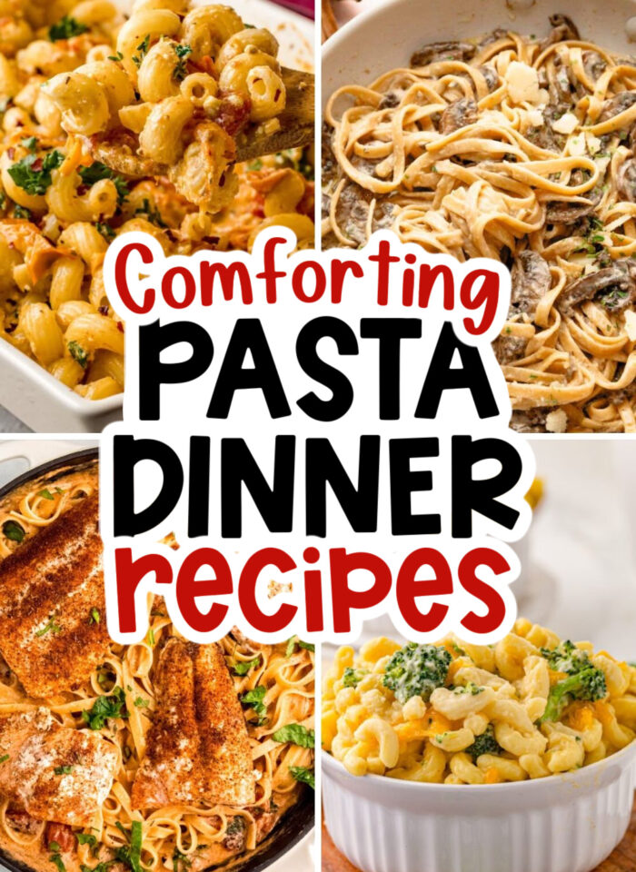 17 Easy Pasta Recipes That Are Pure Comforting Perfection