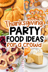 thanksgiving party food ideas